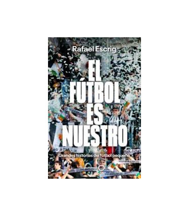 EL FUTBOL ES NUESTRO