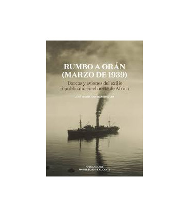 RUMBO A ORAN MARZO DE 1939