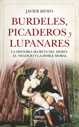 BURDELES PICADEROS Y LUPANARES
