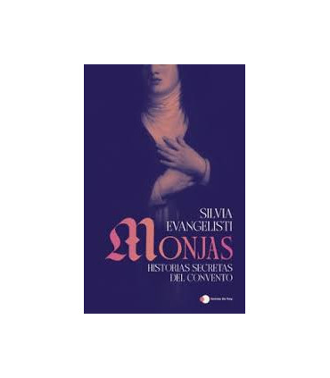 MONJAS HISTORIAS SECRETAS DE CLAUSURA