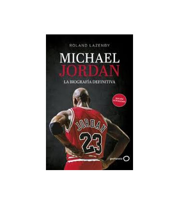 MICHAEL JORDAN LA BIOGRAFIA DEFINITIVA