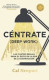 CENTRATE (DEEP WORK)