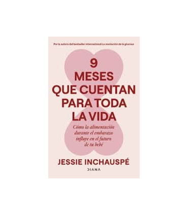 9 MESES QUE CUENTAN PARA TODA LA VIDA