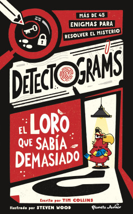 DETECTOGRAMS EL LORO QUE SABIA DEMASIAD