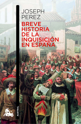 BREVE HISTORIA INQUISICION EN ESPAÑA