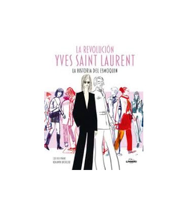 LA REVOLUCIÓN YVES SAINT LAURENT