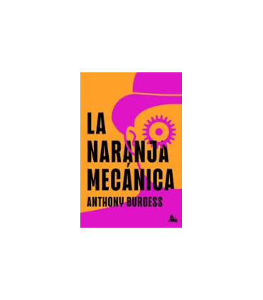 LA NARANJA MECANICA