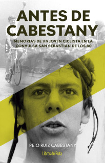 Pello Ruiz Cabestany. Mi bicicleta y otros animales