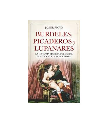 BURDELES PICADEROS Y LUPANARES