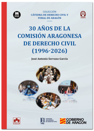 30 años de la Comisión Aragonesa de Derecho Civil (1996-2026)