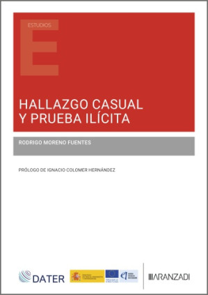 Hallazgo casual y prueba ilícita