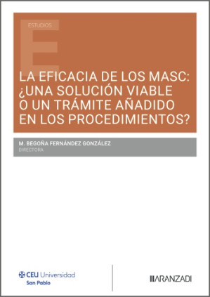 La eficacia de los MASC: ¿una solución viable o un trámite añadido en los procedimientos?
