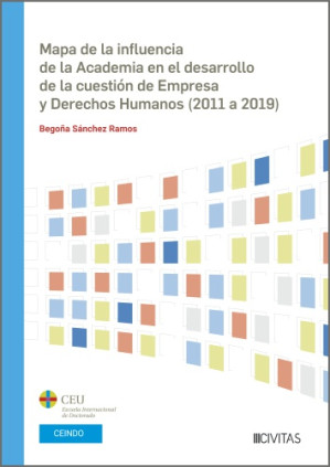Mapa de la influencia de la Academia en el desarrollo de la cuestión de Empresa y Derechos Humanos (2011 a 2019)