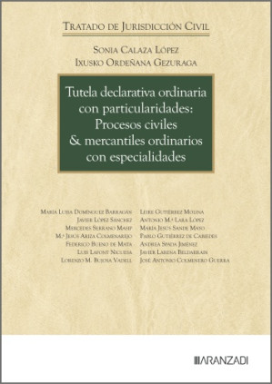 Tutela declarativa ordinaria con particularidades: Procesos civiles & mercantiles ordinarios con especialidades