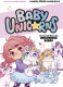 Un mundo lleno de unicornios bebés (BABY UNICORNS 1)