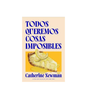 TODOS QUEREMOS COSAS IMPOSIBLES