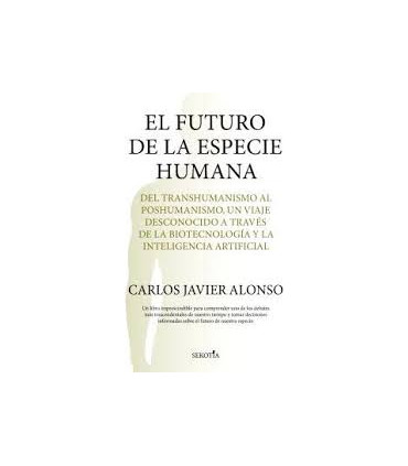 EL FUTURO DE LA ESPECIE HUMANA