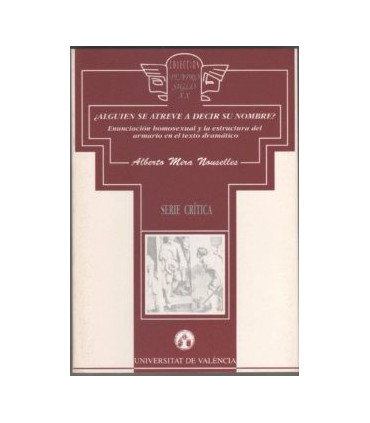 ¿Alguien se atreve a decir su nombre? Enunciación homosexual y la estructura del armario en el teatro dramático