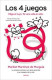 LOS 4 JUEGOS