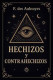 HECHIZOS Y CONTRAHECHIZOS