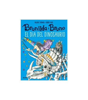 BRUNILDA Y BRUNO. EL DIA DEL DINOSAURIO