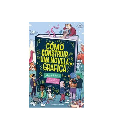 COMO CONSTRUIR UNA NOVELA GRAFICA