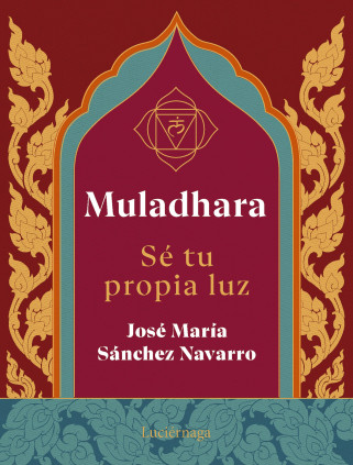 MULADHARA SE TU PROPIA LUZ