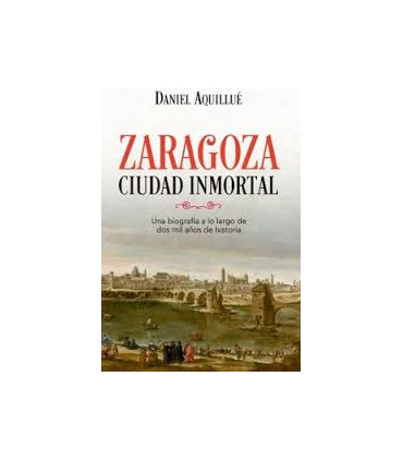 ZARAGOZA CIUDAD INMORTAL