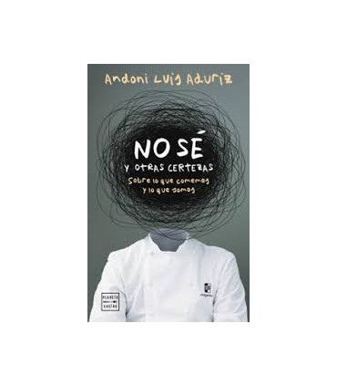 NO SE Y OTRAS CERTEZAS
