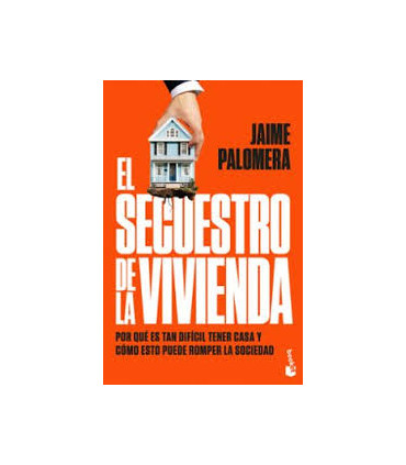 EL SECUESTRO DE LA VIVIENDA