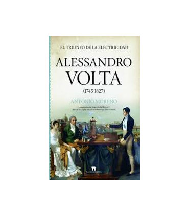 ALESSANDRO VOLTA 1745-1827