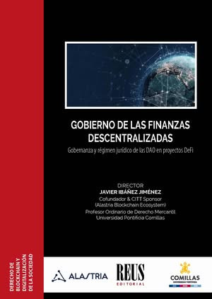 Gobierno de las finanzas descentralizadas. Gobernanza y régimen jurídico de las DAO en proyectos DeFi