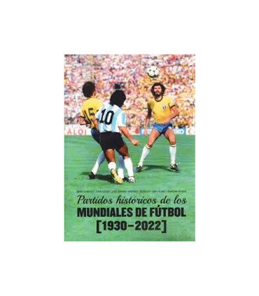 PARTIDOS HISTORICOS MUNDIALES FUTBOL