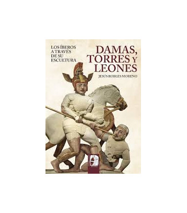 DAMAS TORRES Y LEONES - IBEROS ESCULTURA