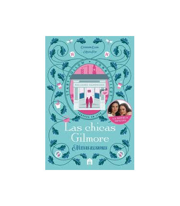 LAS CHICAS GILMORE NUEVAS ILUSIONES