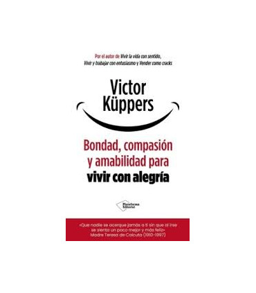 BONDAD COMPASION Y AMABILIDAD PARA VIVIR