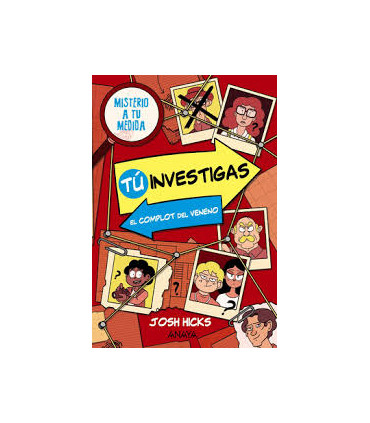 TÚ INVESTIGAS: EL COMPLO