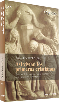 Así vivían los primeros cristianos