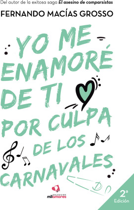 Yo me enamoré de ti por culpa de los carnavales