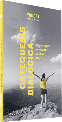Catequesis dialógica (YOUCAT)