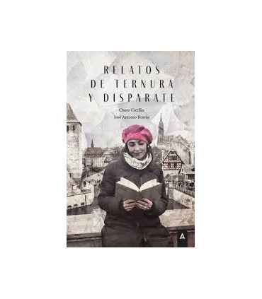RELATOS DE TERNURA Y DISPARATE