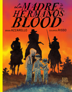 LA MADRE DE LOS HERMANOS BLOOD