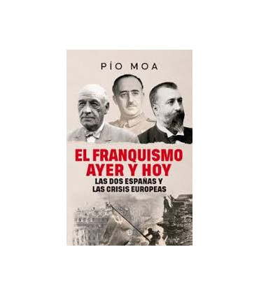 EL FRANQUISMO AYER Y HOY