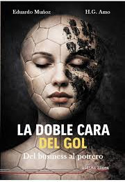 LA DOBLE CARA DEL GOL