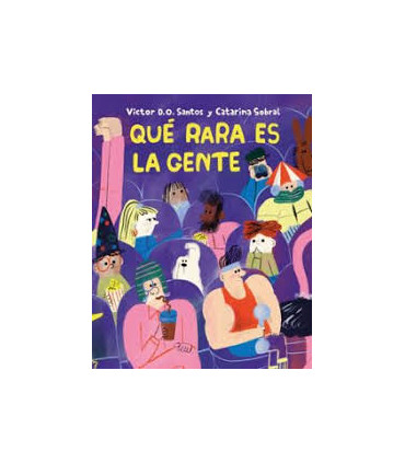 QUE RARA ES LA GENTE