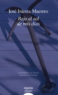 Bajo el sol de mis días