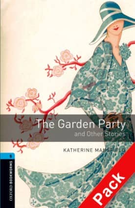 Oxford Bookworms 5. The Garden Party and other Stories CD Pack