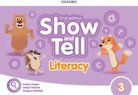 Oxford Show and Tell 3. Literacy Book 2nd Edition