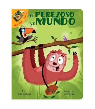 EL PEREZOSO Y SU MUNDO / TODO SOBRE PEREZOSOS