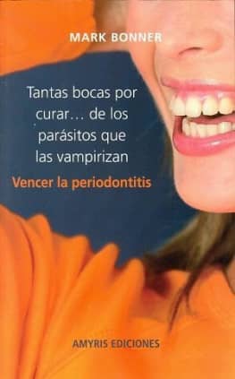 Tantas bocas por curar ... de los parásitos que las vampirizan